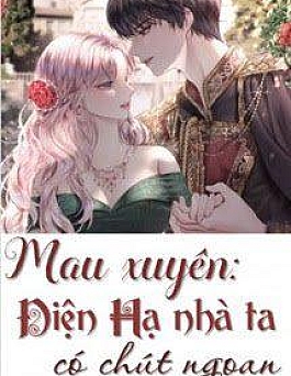 [Quyển 2] [Mau xuyên] Điện Hạ Nhà Ta Có Chút Ngoan