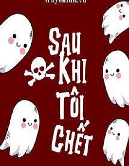 Sau Khi Tôi Chết