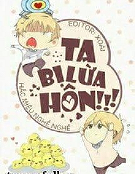 Ta Bị Lừa Hôn!!!