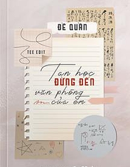 Tan Học Đừng Đến Văn Phòng Của Em