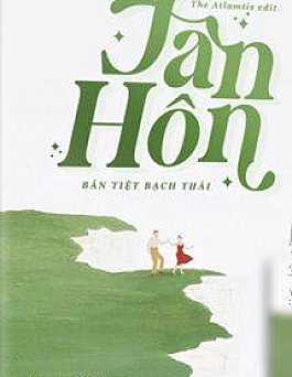 Tân Hôn - Bán Tiệt Bạch Thái Tân Hôn - Bán Tiệt Bạch Thái