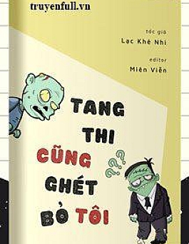 Tang Thi Cũng Ghét Bỏ Tôi