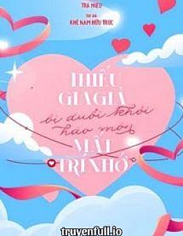 Thiếu Gia Giả Bị Đuổi Khỏi Hào Môn Mất Trí Nhớ