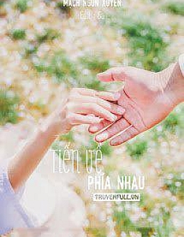 Tiến Về Phía Nhau