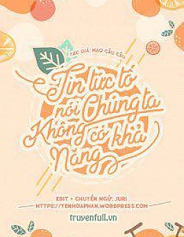 Tin Tức Tố Nói Chúng Ta Không Có Khả Năng