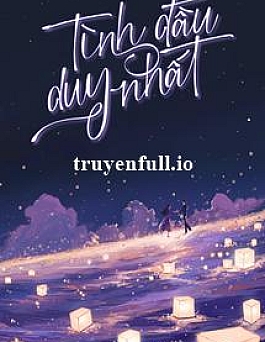 Tình Đầu Duy Nhất - Mộ Nghĩa