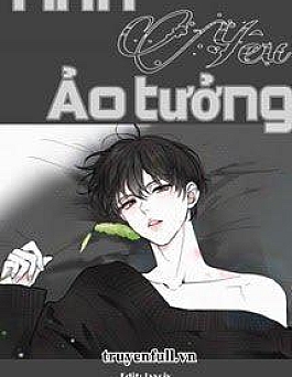 Tình Yêu Ảo Tưởng
