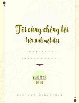 Tôi Cùng Chồng Tôi Trời Sinh Một Đôi