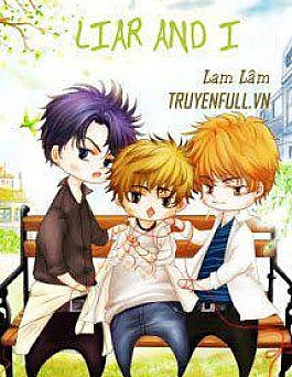 Tôi Và Những Tên Dối Trá - Phiến Tử Hoà Ngã Tôi Và Những Tên Dối Trá - Phiến Tử Hoà Ngã