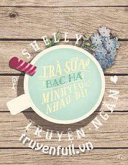 Trà Sữa Bạc Hà, Mình Yêu Nhau Đi