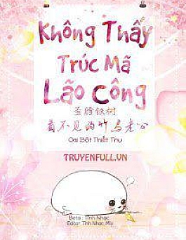 Trúc Mã Lão Công Không Nhìn Thấy Được