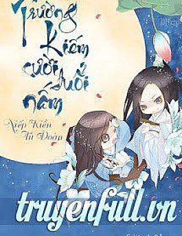 Trường Kiếm Cười Đuổi Nấm Trường Kiếm Cười Đuổi Nấm