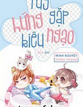 Tùy Hứng Gặp Kiêu Ngạo