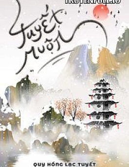 Tuyết Muộn - Quy Hồng Lạc Tuyết