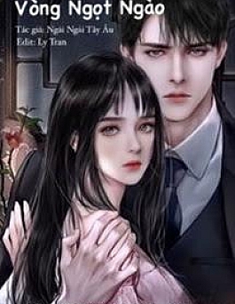Vòng Ngọt Ngào - Tây Tây Ngải Âu