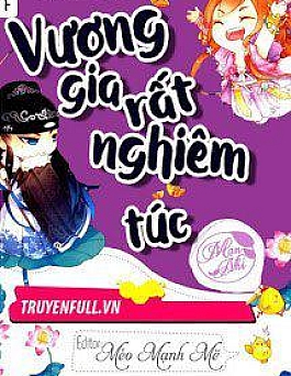 Vương Gia Rất Nghiêm Túc