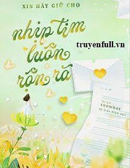 Xin Hãy Giữ Cho Nhịp Tim Luôn Rộn Rã