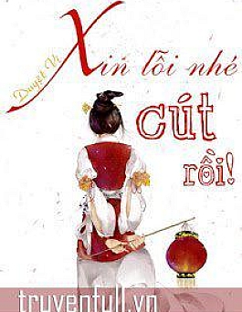 Xin Lỗi Nhé, Cút Rồi!
