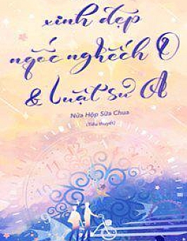 Xinh Đẹp Ngốc Nghếch O Và Luật Sư A