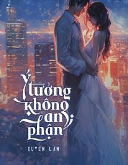 Ý Tưởng Không An Phận - Xuyên Lan Ý Tưởng Không An Phận - Xuyên Lan