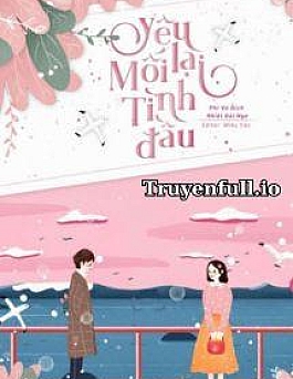 Yêu Lại Mối Tình Đầu - Phi Vũ Đích Nhiệt Đái Ngư